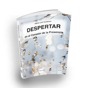 Despertar en el Corazón de la Presencia