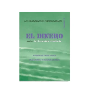 EL Dinero hacia… la Creación ilimitada